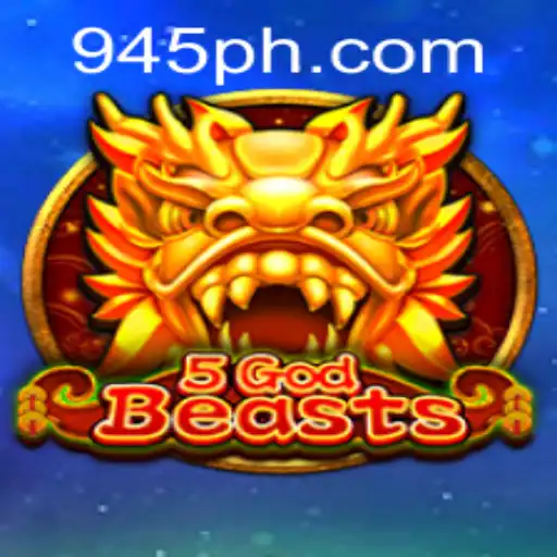 Discover the Exciting World of 5GodBeasts at PH945.COM