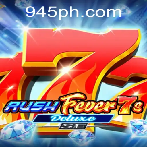 Experience the Thrill of RushFever7sDeluxeSE